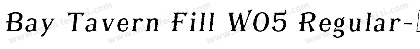 Bay Tavern Fill W05 Regular字体转换